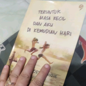 Novel Teruntuk Masa Kecil & Aku di Kemudian Hari