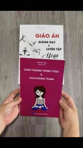 Combo sách: Giáo án giảng dạy và luyện tập yoga (Không in màu)  + Chấn thương trong yoga và cách phòng tránh