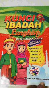 Kunci Ibadah Lengkap Untuk Anak-anak Edisi Lengkap DM