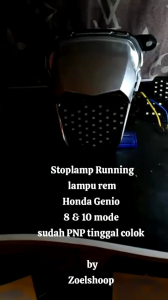 Stoplamp Running Honda GENIO 10 mode sudah PNP tinggal colok