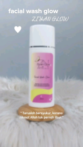 FACIAL WASH GLOW NORMAL ZIYAN GLOW SKINCARE BPOM HALAL PEMBERSIH WAJAH SABUN CUCI MUKA MENGANGKAT MINYAK DAN KOTORAN