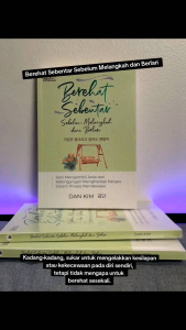 Berehat Sebentar Sebelum Melangkah dan Berlari  -KBook