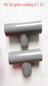 (5-10 cái) Tê giảm phi 34 xuống phi 27 21 và Tê giảm phi 27 xuống phi 21 uPVC thương hiệu S-T