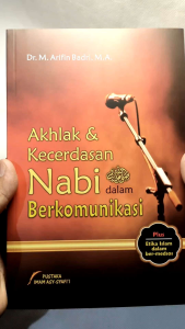 Akhlak Dan Kecerdasan Nabi Dalam Berkomunikasi Pustaka Imam Syafii