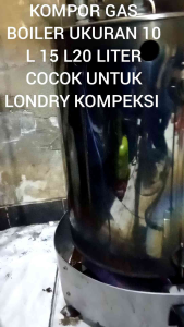 Kompor Boiler Setrika Gosokan Uap Ukuran 10 L 15 L 20 Liter Cocok Untuk Usaha Londry Kompeksi Mudah Hemat Praktis Cepat Ada Api Stanbai Uap Stabil COD Ada Garansi Service 1 Tahun Silakan Di Order