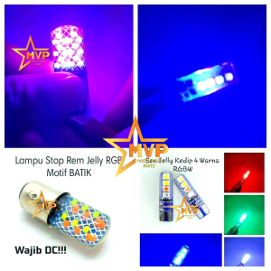 Paket Lampu Stop Rem Jelly RGB Batik 2 Mode Flash dan Kedip + Sen Jelly Kedip 4 Warna Led Depan Belakang Universal Wajib DC 12 Volt