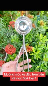 Muỗng múc kem đầu tròn tiện lợi inox 304 loại 1 - gia dụng Nari