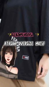Kaos Oversize Wanita Tangan 3/4 Motif Terbaru
