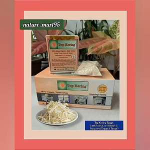 Top Kering Tauge (anti basah/busuk anti virus pengawet organik pengering tauge )