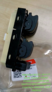 PERODUA BEZZA MYVI 17 D20N AVANZA FRONT POWER WINDOW MAIN SWITCH/ MASTER SWITCH/ CONTROL WINDOW SIUS TINGKAP