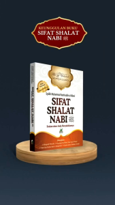 Sifat Shalat Nabi  Seakan-akan Anda menyaksikannya Disertai Gambar Penjelas