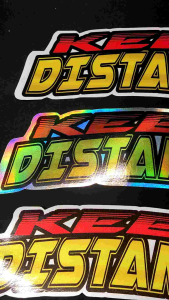 "KEEP DISTANCE" CAR STICKER GLOSSY/HOLOGRAM /REFLECTORIZED