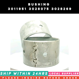 3011951 3028075 3028269 BUSHING [DAPAT MAG-INQUIRE BAGO MAG-ORDER PRE-ORDER LANG] CUMMINS ENGINE N14 NT855