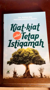 Kiat-Kiat Untuk Tetap Istiqomah