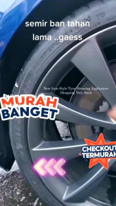 Semir Ban Mobil Motor Permanen Super glowing Tahan lama Semir ban Berkualitas Tinggi isi 100 Mili