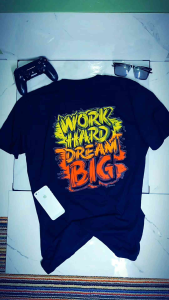 Kaos Casual Keren Motif Grafiti Work Hard Dream Big Bahan Cotton Nyaman Pria wanita Dewasa
