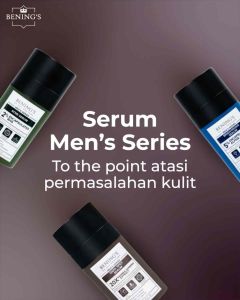 Bening’s Serum untuk Laki - Laki Series Benings Clinic by. dr Oky Pratama