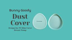 Bunny Goody P3 Slim Curve Breast Pump Dust Cover