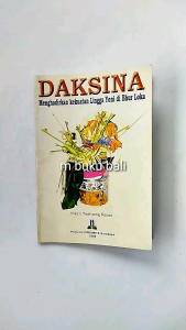 Buku Daksina: Kekuatan Spiritual & Fisik dalam Longga Yoni di Bhur Loka