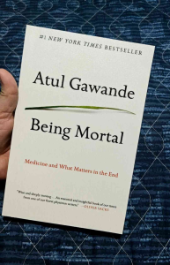 Being Mortal by Atul Gawande (paperback) w/ Free Ebook and Bookmark