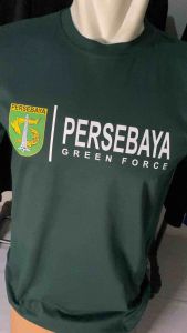 KAOS PERSEBAYA SURABAYA GREEN FORCE BAJU FOOTBALL DEWASA
