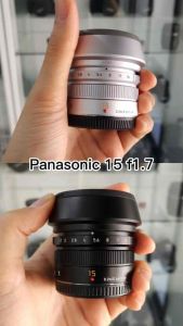 เลนส์ Panasonic 15mm f1.7 สภาพใหม่ การทำงานเต็มระบบ