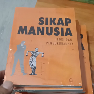 Buku Psikologi : Sikap Manusia teori dan pengukurannya