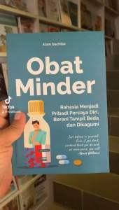 OBAT MINDER: Rahasia Menjadi Pribadi Percaya Diri Berani Tampil Beda dan Di