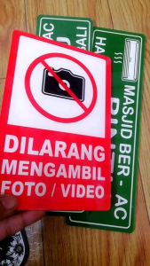 AKRILIK DILARANG AMBOL FOTO ATAU VIDEO SIGNAGE ACRYLIC TEBAL 2 MM
