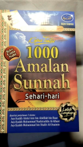 Kupas Tuntas 1000 Amalan Sunnah Sehari-hari