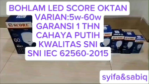 BOHLAM LED / LAMPU LED SCORE OKTAN GARANSI 1 THN PAKET GROSIR / KOLIAN
