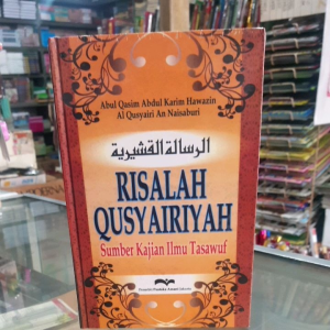 Risalah Qusyairiyah. Sumber kajian ilmu tasawuf. Buku tebal dan lengkap tentang Tasawuf