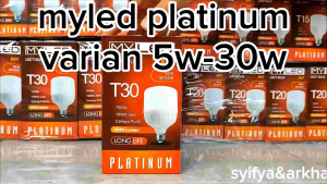 BOHLAM LED / LAMPU LED MYLED PLATINUM 5W-30W