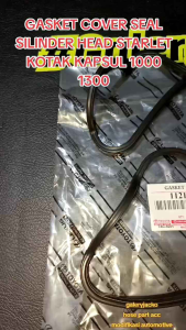 GASKET COVER SEAL SILINDER HEAD STARLET KOTAK KAPSUL 1000 1300
