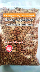 Kacang Matang Sangrai - Kacang Fresh Sangrai