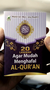 20 Langkah Agar Mudah Menghafal Al-Qur’an DARUL HAQ