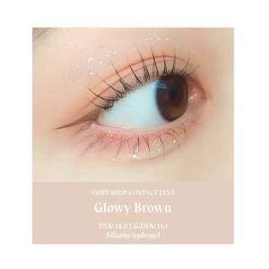 Kính Áp Tròng Glowy Brown - lens phủ bóng FAIRY SHOP CONTACT LENS silicone hydrogel độ cận 0 - 6