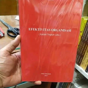 EFEKTIVITAS ORGANISASI: Kaidah Tingkah Laku Richard M. Steers