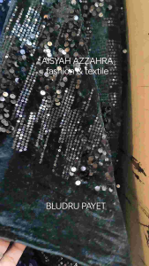 Kain PAYET/SEQUEEN BLUDRU (harga tertera per ½m/0.5m)