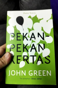 Pekan-pekan Kertas - John Green terjemahan Shah  Johar (BUKU STOK LAMA HELAIAN KEKUNINGAN)