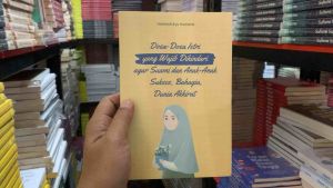 Dosa-Dosa Istri yang Wajib Dihindari agar Suami dan Anak-anak Sukses Bahagia Dunia Akhirat