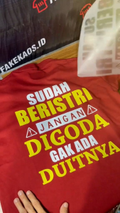Kaos SUDAH BERISTRI JANGGAN DIGODA (tebal bahan combed 24s)