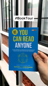 YOU CAN READ ANYONE: Teknik Membaca Karakter dan Kepribadian Orang lain dari Ucapan dan Tindakan - David J. Lieberman Ph.D