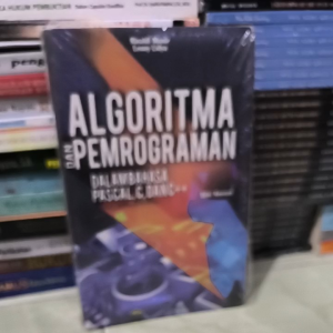 ALGORITMA DAN PEMOGRAMAN DALAM BAHASA PASCAL, C DAN C++