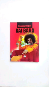 Mengenal Mukjizat Sai Baba