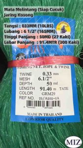 033 x 6 1/2" ( 165MM ) x 50MD ( 27 Kaki ) x 91.4MTR Mata Melintang Warna Hijau Fishing Net Jaring Tangsi Jaring Kosong