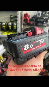 Pin milwaukee M18 8Ah 5Ah dòng sả cao ! Đóng mới Cell lớn 21700 tải nặng 0971.72.70.74