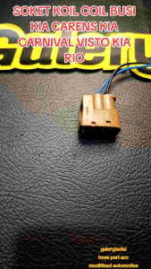 SOKET KOIL COIL BUSI KIA CARENS KIA CARNIVAL KIA RIO KIA FISTO HAYUNDAI SPECTRA PLUS KABEL