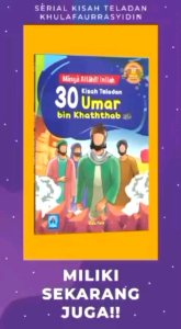 Masya Allah Inilah 30 Kisah Teladan Umar bin Khaththab