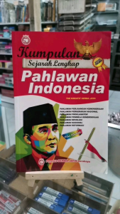 Kumpulan Sejarah Pahlawan Indonesia. Full Colour